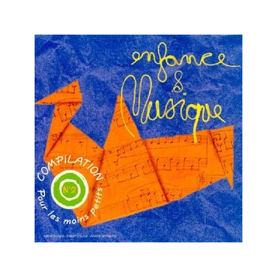 Various Enfance Et Musique-pour Les Moins Petits-La Compilation N 2 - Publicité Various Enfance Et Musique-pour Les Moins Petits-La Compilation N 2 - Publicité