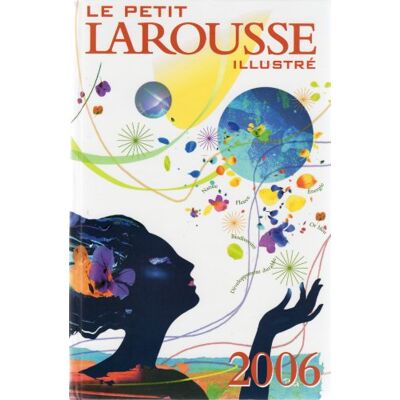 Collectif Le Petit Larousse illustré 2006 - Publicité Collectif Le Petit Larousse illustré 2006 - Publicité