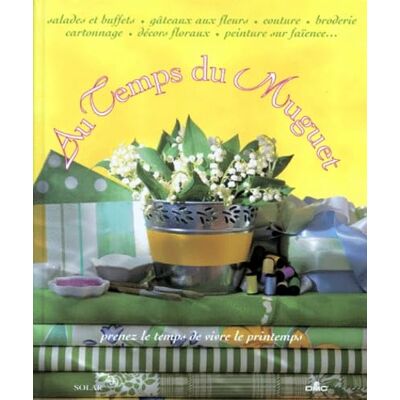 Collectif Au Temps Du Muguet. Prenez Le Temps De Vivre Au Printemps - Publicité Collectif Au Temps Du Muguet. Prenez Le Temps De Vivre Au Printemps - Publicité