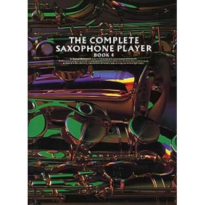 Ravenscroft, Raphael The Complete Saxophone Player Book 4 Sax Book - Publicité Ravenscroft, Raphael The Complete Saxophone Player Book 4 Sax Book - Publicité