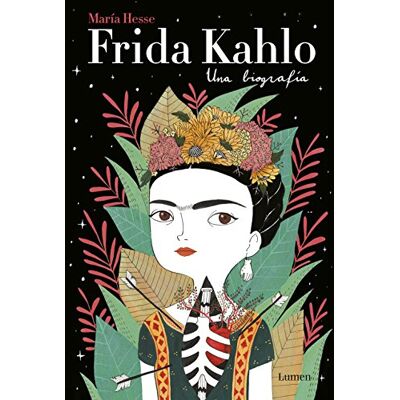 Hesse, María Frida Kahlo: Una biografía / Frida Kahlo: A Biography - Publicité Hesse, María Frida Kahlo: Una biografía / Frida Kahlo: A Biography - Publicité