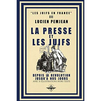 Pemjean, Lucien La presse et les juifs - Publicité Pemjean, Lucien La presse et les juifs - Publicité