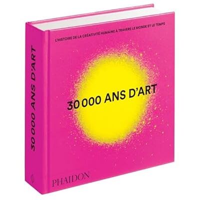 Phaidon 30 000 ans d'art: L'histoire de la créativité humaine à travers le monde et le temps Mini format - Publicité Phaidon 30 000 ans d'art: L'histoire de la créativité humaine à travers le monde et le temps Mini format - Publicité