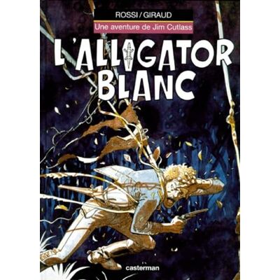 Rossi Jim Cutlass, tome 3 : L'Alligator blanc - Publicité Rossi Jim Cutlass, tome 3 : L'Alligator blanc - Publicité