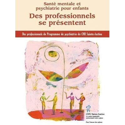 Des professionnels se présentent : Santé mentale et psychiatrie pour enfants - Publicité Des professionnels se présentent : Santé mentale et psychiatrie pour enfants - Publicité
