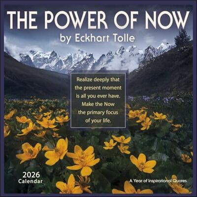 Tolle, Eckhart The Power of Now 2026 Wall Calendar: A Year of Inspirational Quotes - Publicité Tolle, Eckhart The Power of Now 2026 Wall Calendar: A Year of Inspirational Quotes - Publicité