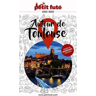AUZIAS, Dominique Guide Autour De Toulouse 2023/2024 Petit Futé (2023-2024) - Publicité AUZIAS, Dominique Guide Autour De Toulouse 2023/2024 Petit Futé (2023-2024) - Publicité