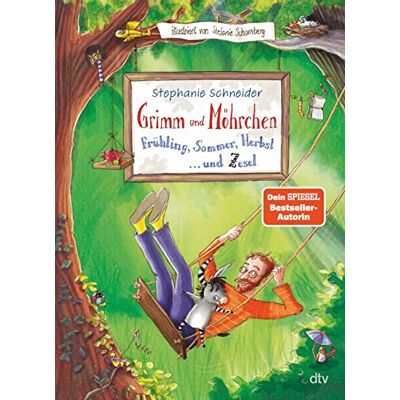 Schneider, Stephanie Grimm und Möhrchen Frühling, Sommer, Herbst und Zesel: Liebevoll illustriertes Vorlesebuch ab 5 - Publicité Schneider, Stephanie Grimm und Möhrchen Frühling, Sommer, Herbst und Zesel: Liebevoll illustriertes Vorlesebuch ab 5 - Publicité