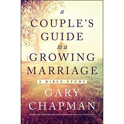 Chapman, Gary D. A Couple's Guide to a Growing Marriage: A Bible Study - Publicité Chapman, Gary D. A Couple's Guide to a Growing Marriage: A Bible Study - Publicité