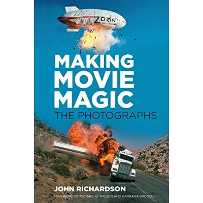 Richardson, John Making Movie Magic: The Photographs - Publicité Richardson, John Making Movie Magic: The Photographs - Publicité