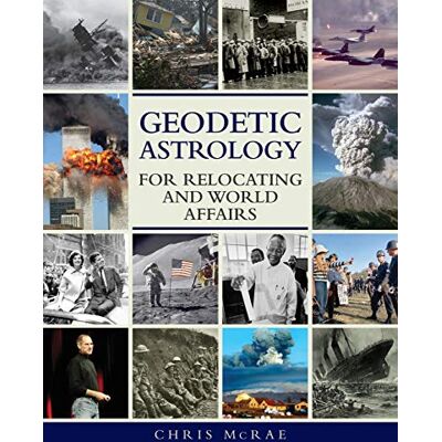 McRae, Chris Geodetic Astrology For Relocating and World Affairs - Publicité McRae, Chris Geodetic Astrology For Relocating and World Affairs - Publicité