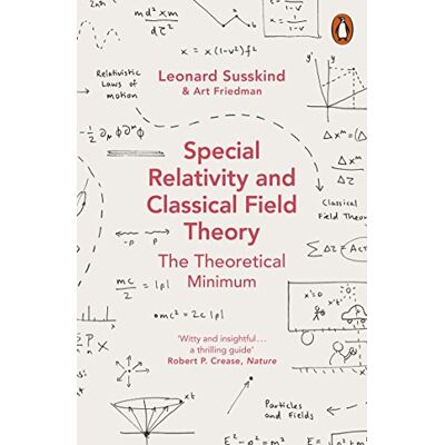 Susskind, Leonard Special Relativity and Classical Field Theory - Publicité Susskind, Leonard Special Relativity and Classical Field Theory - Publicité