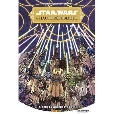 Star Wars La Haute République Les Aventures T03 : Pour la lumière et pour la vie - Publicité Star Wars La Haute République Les Aventures T03 : Pour la lumière et pour la vie - Publicité