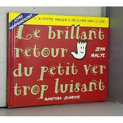Collectif Le brillant retour du petit ver trop luisant - Publicité Collectif Le brillant retour du petit ver trop luisant - Publicité