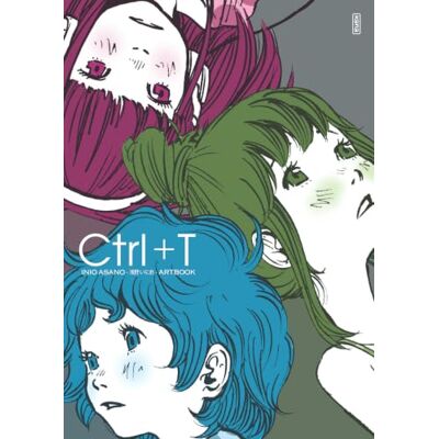 Inio Asano CTRL + T Artbooks Tome 1 - Publicité Inio Asano CTRL + T Artbooks Tome 1 - Publicité