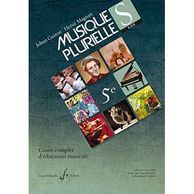 Johan Guiton/Hervé Magnan Musique Plurielle 5e (élève) - Publicité Johan Guiton/Hervé Magnan Musique Plurielle 5e (élève) - Publicité