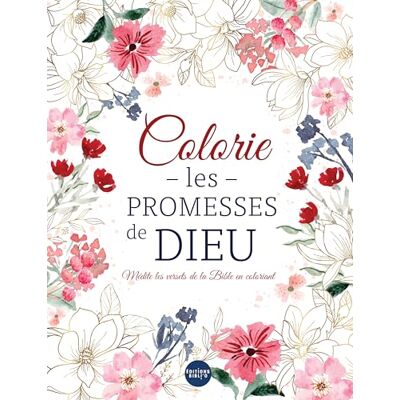 Xxx Colorie les promesses de Dieu: Médite les versets de la Bible en coloriant - Publicité Xxx Colorie les promesses de Dieu: Médite les versets de la Bible en coloriant - Publicité