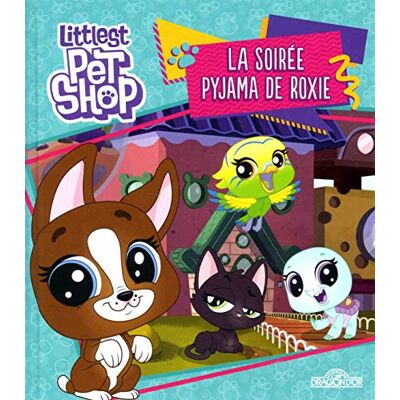 Hasbro Littlest Pet Shop La soirée pyjama de Roxie (1) - Publicité Hasbro Littlest Pet Shop La soirée pyjama de Roxie (1) - Publicité