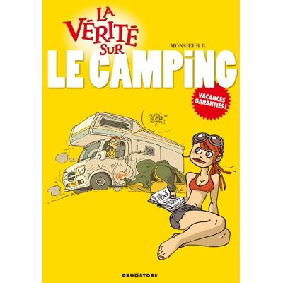 Monsieur B. La vérité sur le camping - Publicité Monsieur B. La vérité sur le camping - Publicité
