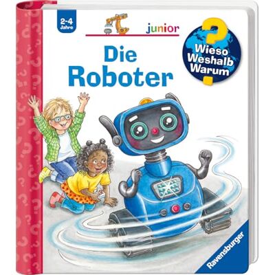 Kessel, Carola von Wieso? Weshalb? Warum? junior, Band 78 Die Roboter - Publicité Kessel, Carola von Wieso? Weshalb? Warum? junior, Band 78 Die Roboter - Publicité