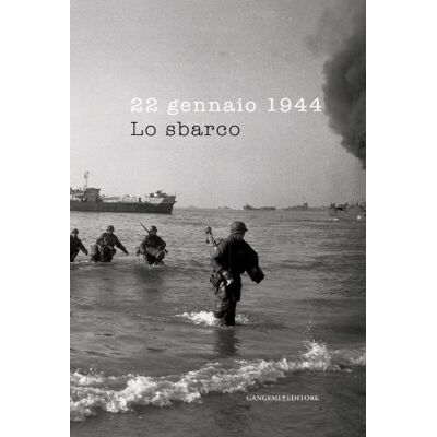 22 gennaio 1944. Lo sbarco. Ediz. illustrata - Publicité 22 gennaio 1944. Lo sbarco. Ediz. illustrata - Publicité