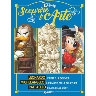 Walt Disney Scoprire l'arte. Leonardo. Michelangelo. Raffaello. Ediz. a colori - Publicité Walt Disney Scoprire l'arte. Leonardo. Michelangelo. Raffaello. Ediz. a colori - Publicité