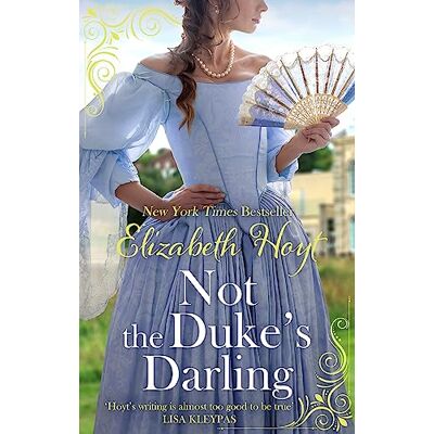 Hoyt, Elizabeth Not the Duke's Darling: a dazzling new Regency romance from the New York Times bestselling author of the Maiden Lane series - Publicité Hoyt, Elizabeth Not the Duke's Darling: a dazzling new Regency romance from the New York Times bestselling author of the Maiden Lane series - Publicité