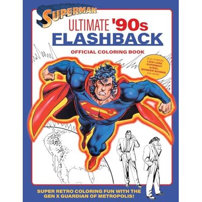 insight editions Superman: Ultimate '90s Flashback Official Coloring Book - Publicité insight editions Superman: Ultimate '90s Flashback Official Coloring Book - Publicité