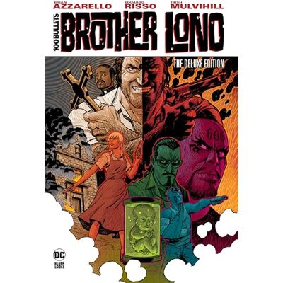 Azzarello, Brian 100 Bullets: Brother Lono The Deluxe Edition - Publicité Azzarello, Brian 100 Bullets: Brother Lono The Deluxe Edition - Publicité