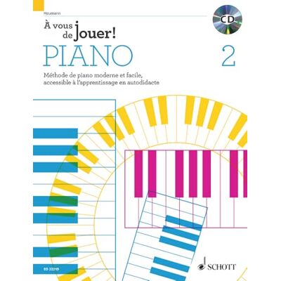 Heumann, Hans-günter À vous de jouer! PIANO: Méthode de piano moderne et facile, accessible à l'apprentissage en autodidacte. Vol. 2. piano. Méthode. Publicité Heumann, Hans-günter À vous de jouer! PIANO: Méthode de piano moderne et facile, accessible à l'apprentissage en autodidacte. Vol. 2. piano. Méthode. Publicité