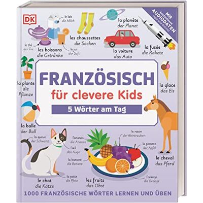 Französisch für clevere Kids 5 Wörter am Tag: 1000 französische Wörter lernen und üben. Für Kinder ab 8 Jahren - Publicité Französisch für clevere Kids 5 Wörter am Tag: 1000 französische Wörter lernen und üben. Für Kinder ab 8 Jahren - Publicité