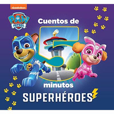 Nickelodeon Paw Patrol Patrulla Canina. Recopilatorio de cuentos Cuentos de 5 minutos. Superhéroes - Publicité Nickelodeon Paw Patrol Patrulla Canina. Recopilatorio de cuentos Cuentos de 5 minutos. Superhéroes - Publicité