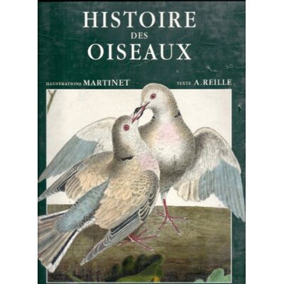 Martinet, François-Nicolas Histoire des oiseaux: Peints dans tous leurs aspects apparents et sensibles - Publicité Martinet, François-Nicolas Histoire des oiseaux: Peints dans tous leurs aspects apparents et sensibles - Publicité