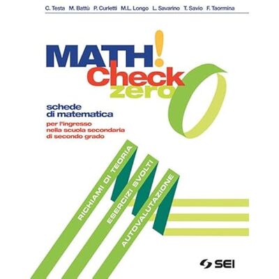Curletti, P. Math! Check 0. Per l'ingresso nella scuola secondaria di secondo grado. Per le Scuole superiori. Con ebook. Con espansione online - Publicité Curletti, P. Math! Check 0. Per l'ingresso nella scuola secondaria di secondo grado. Per le Scuole superiori. Con ebook. Con espansione online - Publicité