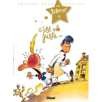 Zep Titeuf Spécial Titeuf le film Tome 04: C'est pô juste... Publicité Zep Titeuf Spécial Titeuf le film Tome 04: C'est pô juste... Publicité