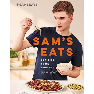 Way, Sam Sam's Eats Let's Do Some Cooking: Over 100 deliciously simple recipes from social media sensation @SamsEats - Publicité Way, Sam Sam's Eats Let's Do Some Cooking: Over 100 deliciously simple recipes from social media sensation @SamsEats - Publicité