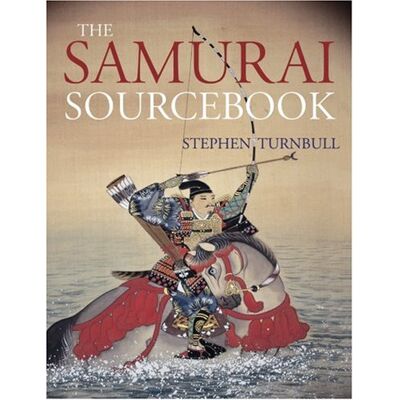 Turnbull, Stephen The Samurai Sourcebook - Publicité Turnbull, Stephen The Samurai Sourcebook - Publicité
