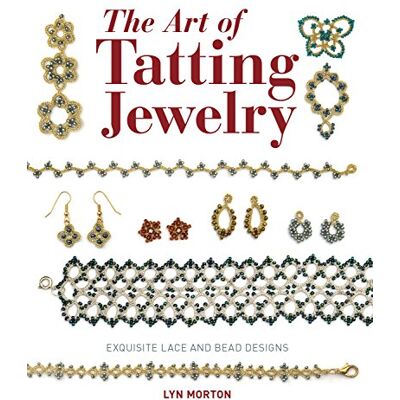 Morton, Lyn The Art of Tatting Jewelry: Exquisite Lace and Bead Designs - Publicité Morton, Lyn The Art of Tatting Jewelry: Exquisite Lace and Bead Designs - Publicité