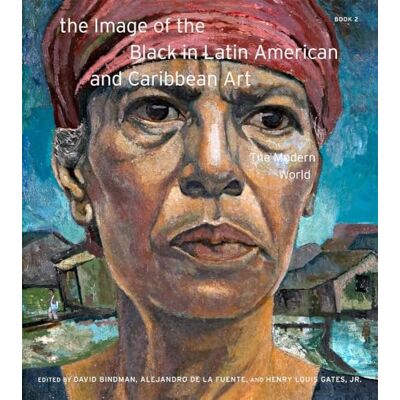 The Image of the Black in Latin American and Caribbean Art: The Modern World (2) - Publicité The Image of the Black in Latin American and Caribbean Art: The Modern World (2) - Publicité