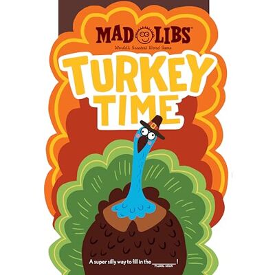 Turkey Time Mad Libs: World's Greatest Word Game - Publicité Turkey Time Mad Libs: World's Greatest Word Game - Publicité