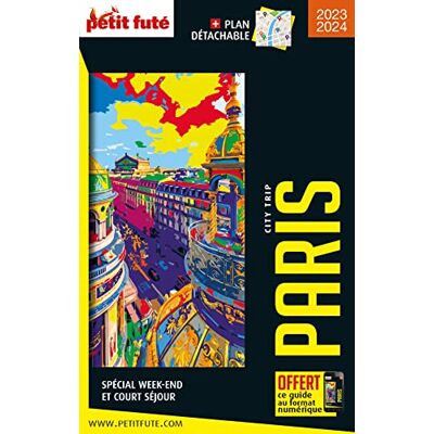 Auzias, Dominique Guide Paris 2023 City trip Petit Futé - Publicité Auzias, Dominique Guide Paris 2023 City trip Petit Futé - Publicité