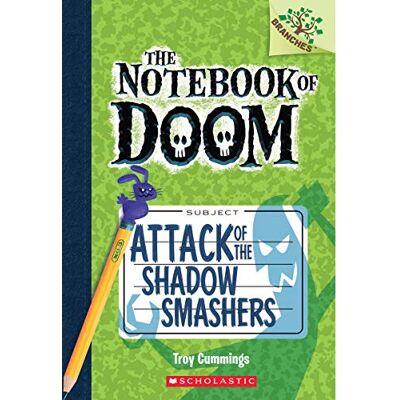 Cummings, Troy Attack of the Shadow Smashers: A Branches Book (The Notebook of Doom #3) (Volume 3) - Publicité Cummings, Troy Attack of the Shadow Smashers: A Branches Book (The Notebook of Doom #3) (Volume 3) - Publicité