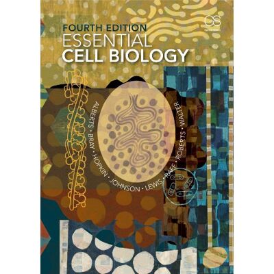 Alberts, Bruce Essential Cell Biology - Publicité Alberts, Bruce Essential Cell Biology - Publicité
