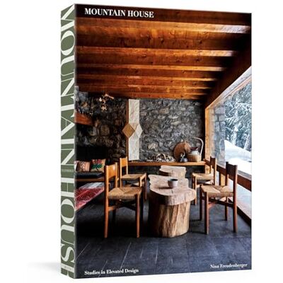 Freudenberger, Nina Mountain House: Studies in Elevated Design - Publicité Freudenberger, Nina Mountain House: Studies in Elevated Design - Publicité