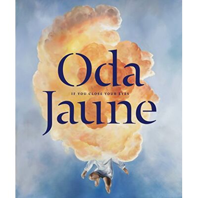 Jaune, Oda If You Close Your Eyes - Publicité Jaune, Oda If You Close Your Eyes - Publicité