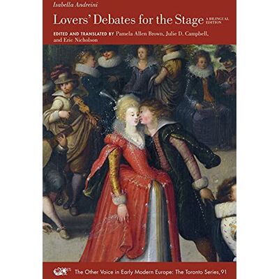 Andreini, Isabella Lovers' Debates for the Stage - Publicité Andreini, Isabella Lovers' Debates for the Stage - Publicité