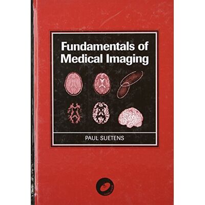 Suetens, Paul Fundamentals of Medical Imaging - Publicité Suetens, Paul Fundamentals of Medical Imaging - Publicité