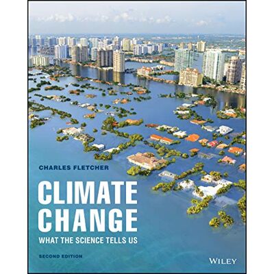 Fletcher, Chip Climate Change: What the Science Tells Us - Publicité Fletcher, Chip Climate Change: What the Science Tells Us - Publicité