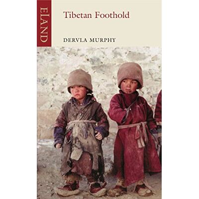Murphy, Dervla Tibetan Foothold - Publicité Murphy, Dervla Tibetan Foothold - Publicité