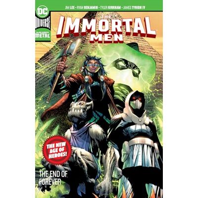 Tynion IV, James The Immortal Men: The End of Forever (New Age of Heroes) - Publicité Tynion IV, James The Immortal Men: The End of Forever (New Age of Heroes) - Publicité